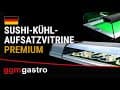 Sushi-Kühlvitrine Premium PLUS - 8x 1/3 GN